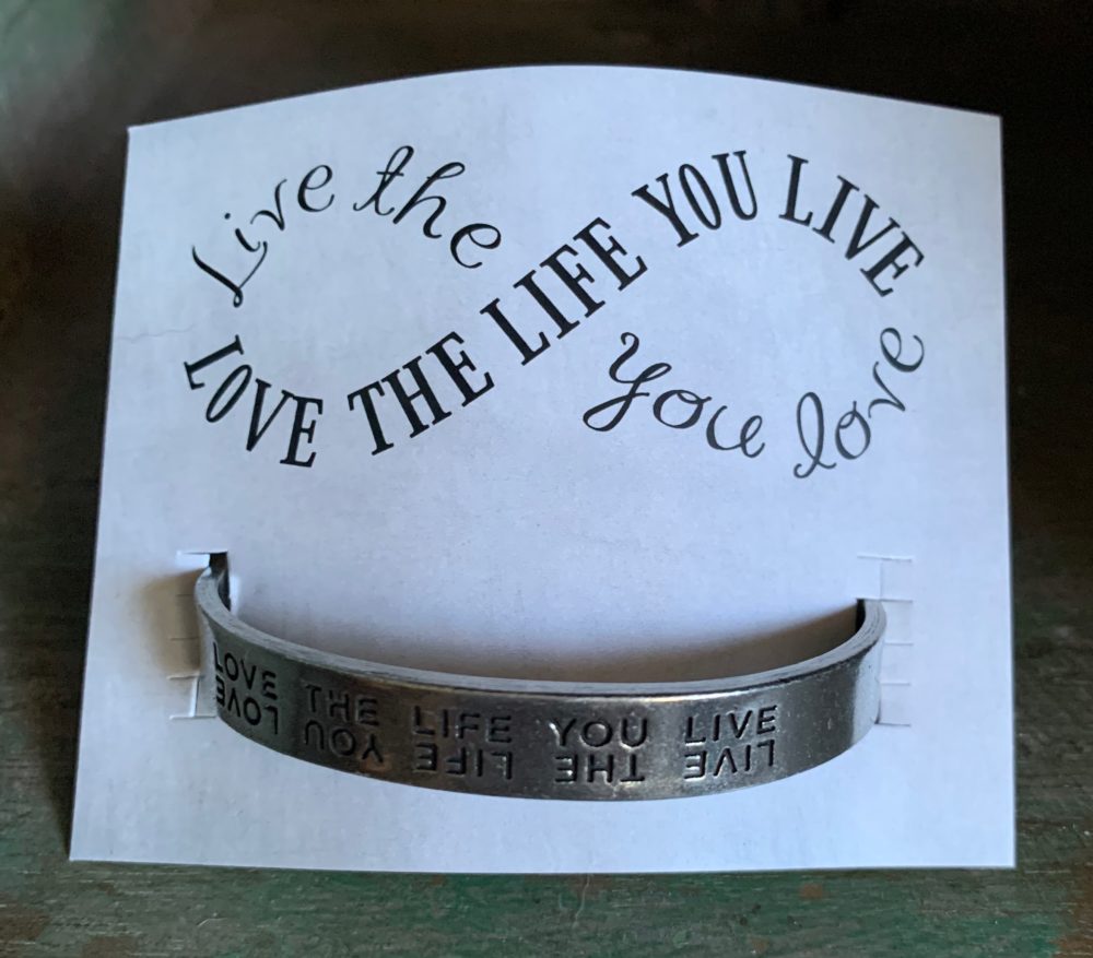 Love the life you love bracelet